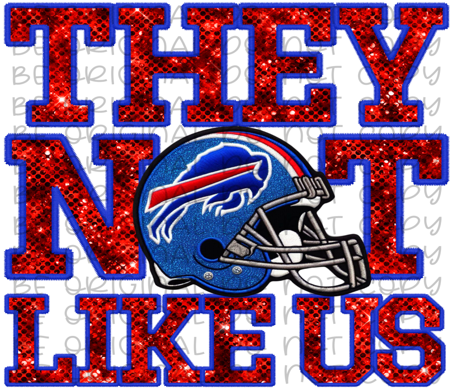 DTF Transfer • Buffalo Football • They Not Like Us (sequins)