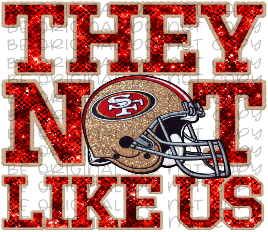 DTF Transfer • San Francisco Football • They Not Like Us (sequins)