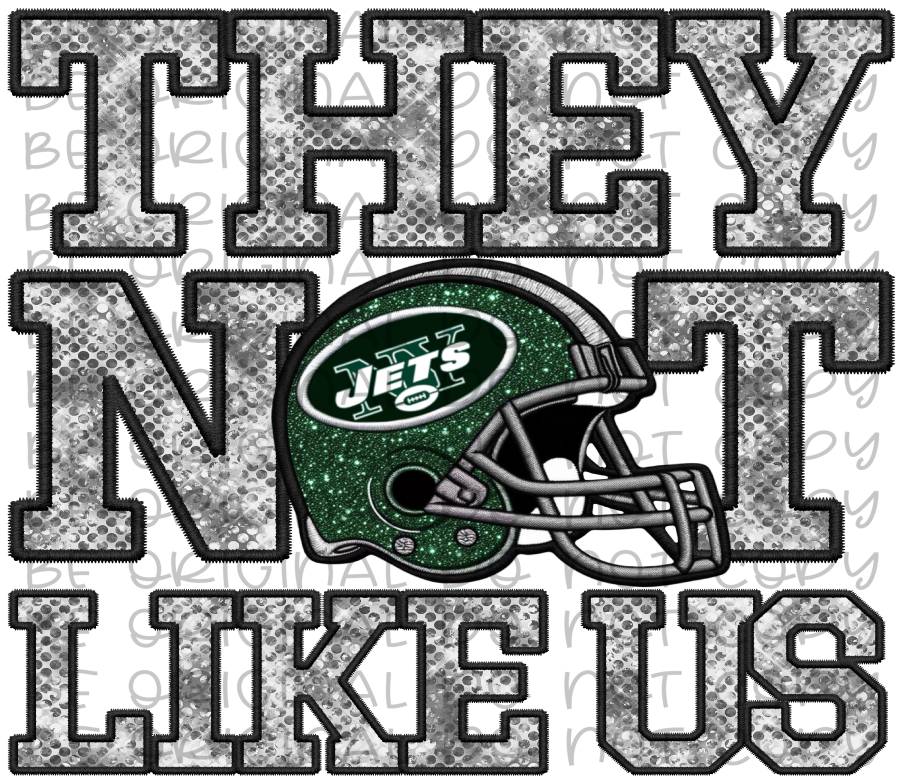 DTF Transfer • NYJ Football • They Not Like Us (sequins)