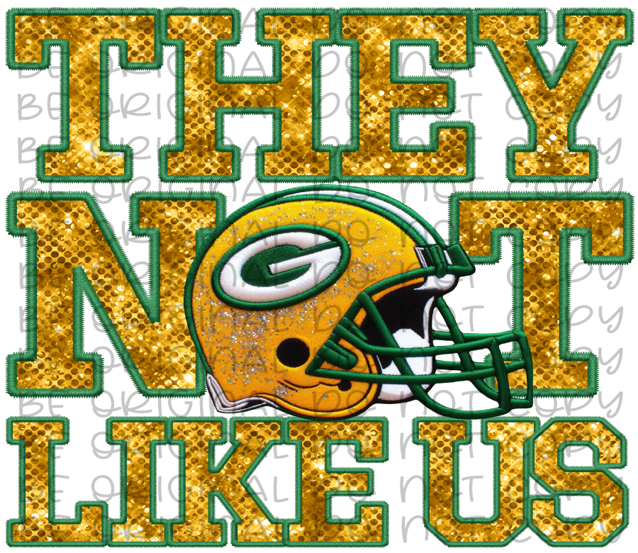DTF Transfer • Green Bay Football • They Not Like Us (sequins)