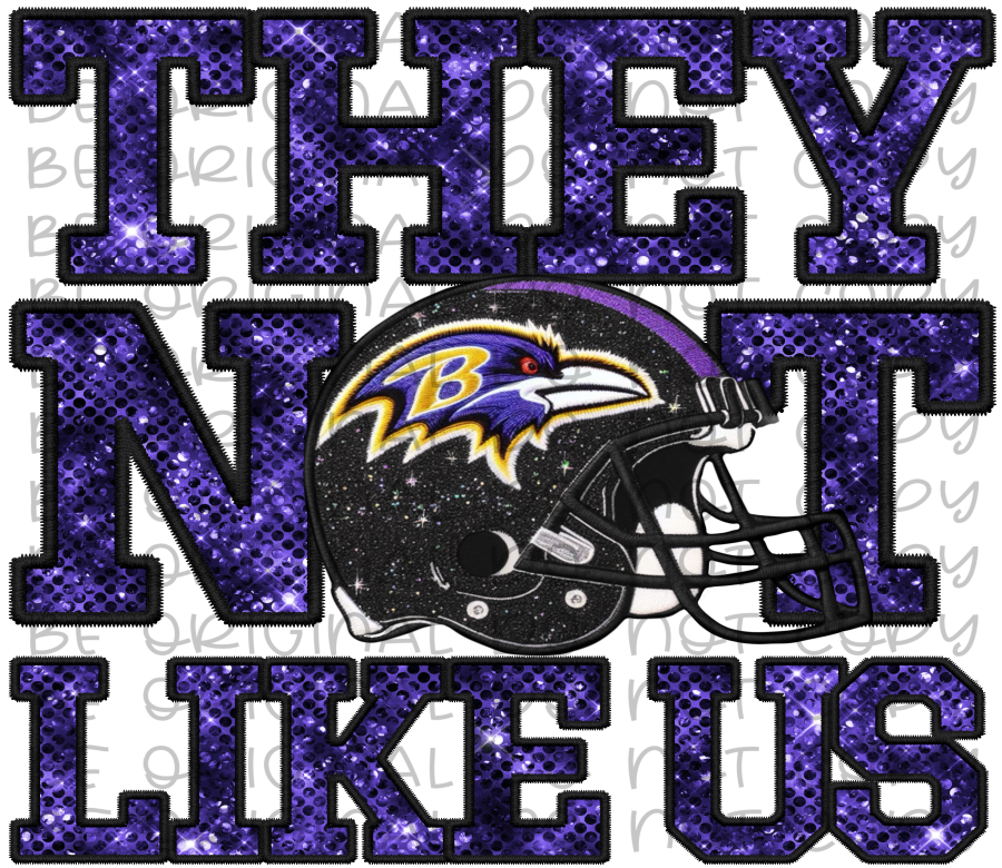 DTF Transfer • Baltimore Football • They Not Like Us (sequins)