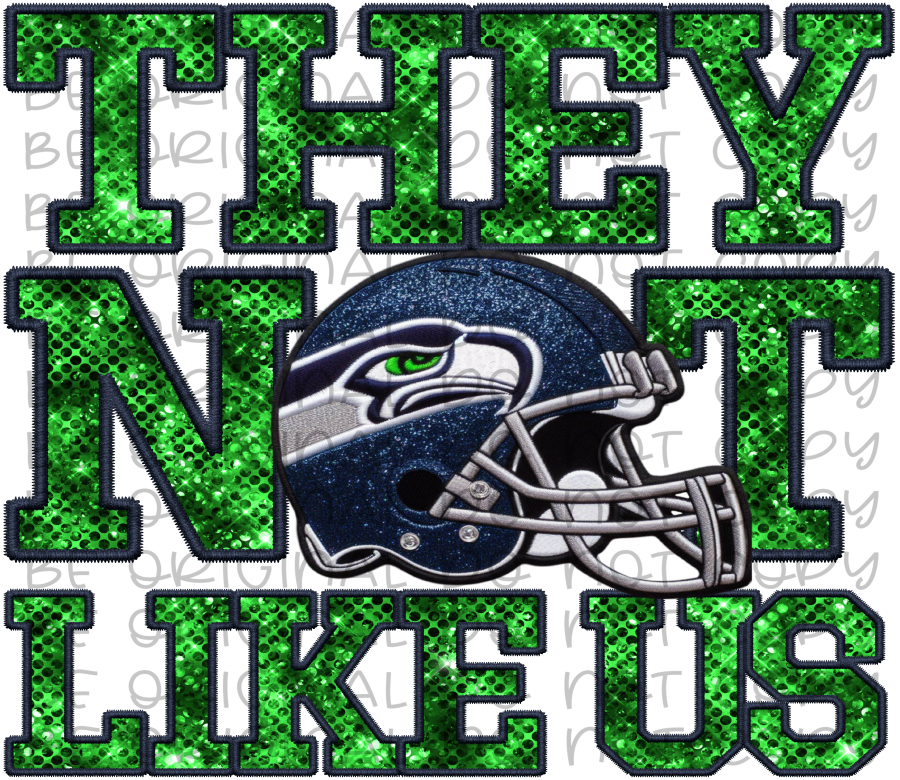DTF Transfer • Seattle Football • They Not Like Us (sequins)