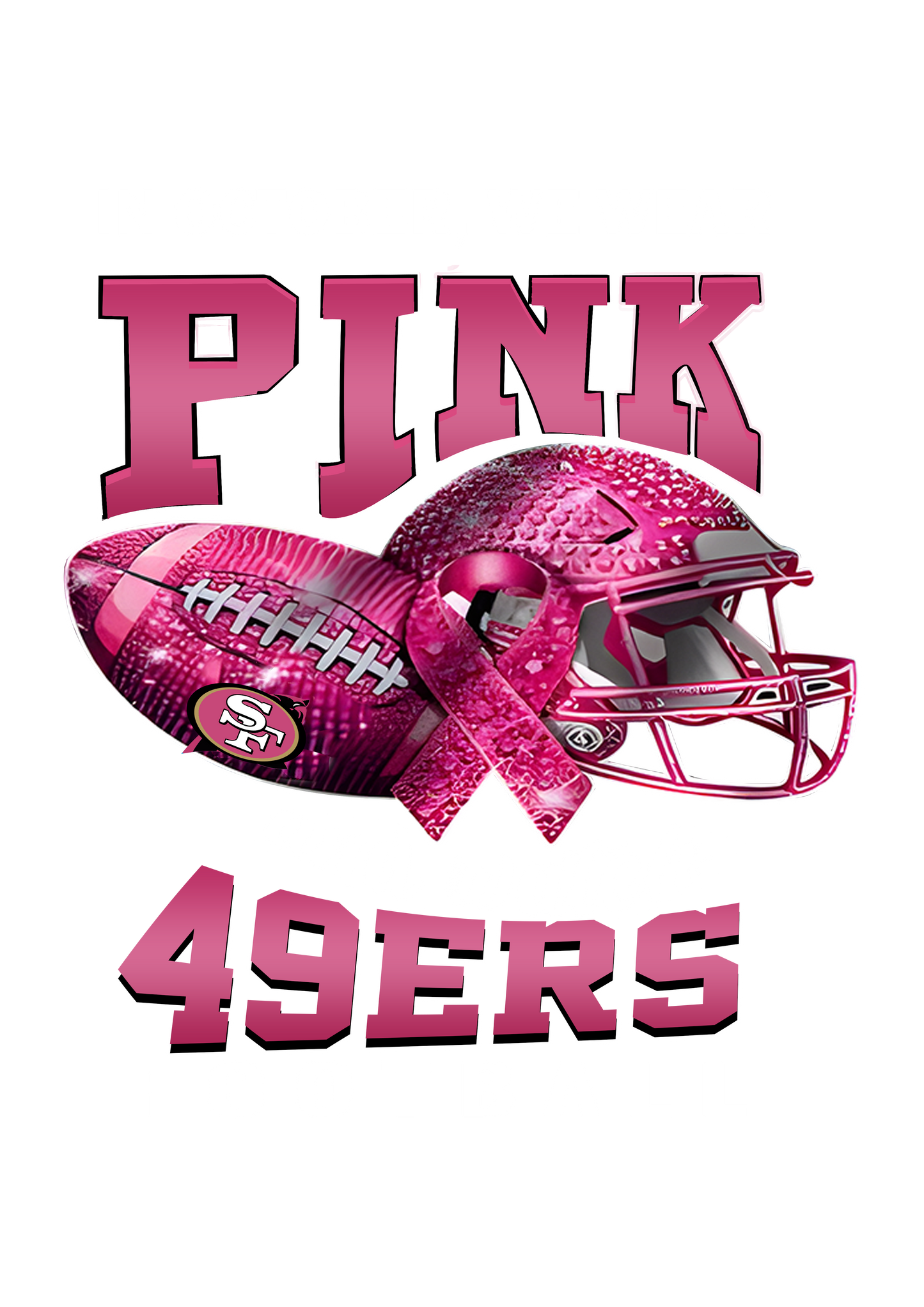 DTF Transfer • San Francisco Football • October Pink Out Rhinestone + Helmet & Football